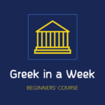 Greek in a Week: Introduction to Greek Language and Culture (Athens)